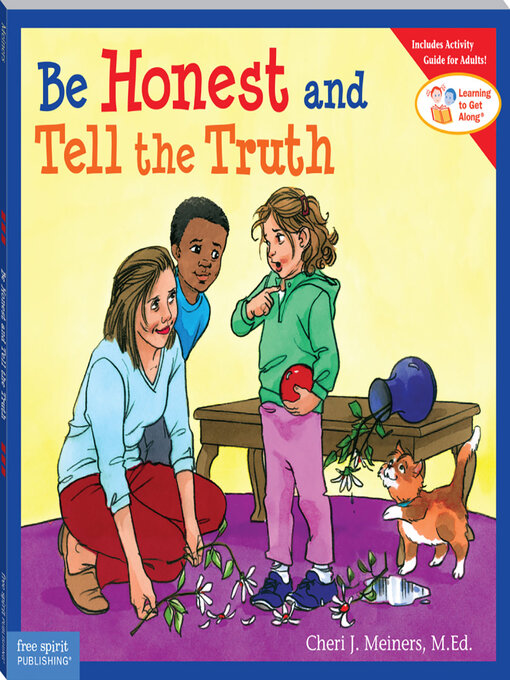 Title details for Be Honest and Tell the Truth by Cheri J. Meiners - Available